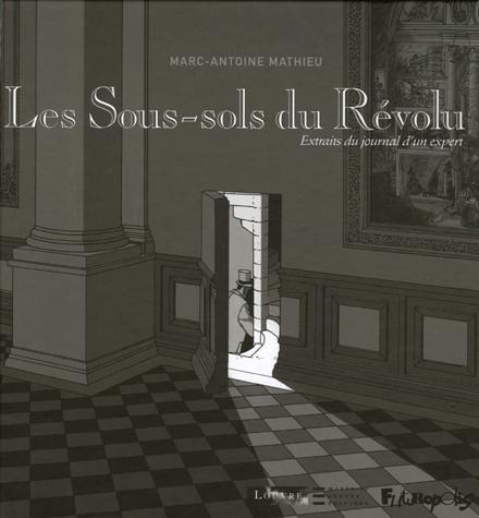 Les Sous-sols du Révolu - Marc-Antoine Mathieu.