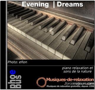 Evening Dreams, du piano relaxant et des sons de la nature (Grillons)
