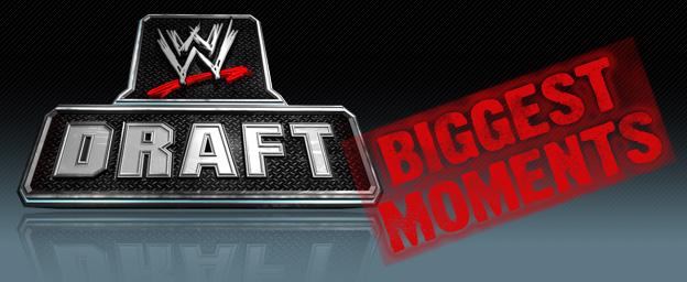 Wwe draft biggest moments