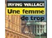FEMME TROP, d'Irwing WALLACE