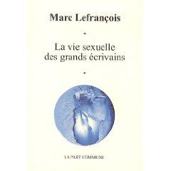 La vie sexuelle des grands écrivains