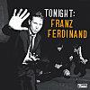 Pas la peine de remixer Franz Ferdinand, ils s’en sont chargés !