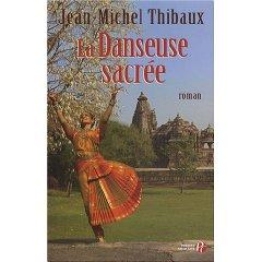 La danseuse sacrée - Jean-Michel Thibaux