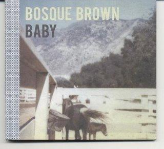 2009 - Bosque Brown - Baby - Reviews - Chronique de la plus belle découverte de l'americana depuis Alela Diane et Mariee Sioux