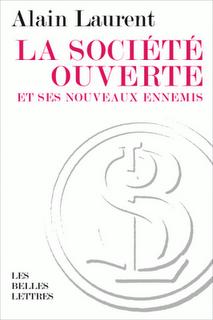 Alain Laurent, La Société ouverte et ses nouveaux ennemis
