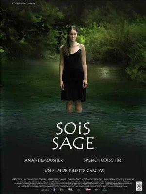 Sois Sage - Un film de Juliette Garcias