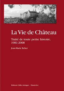 La Vie de Château, de Jean-Marie Reber