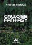 Gauloise Fantasy - Nicolas Reuge