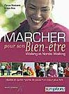 Marcher pour son bien-être.