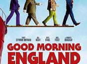 "Good Morning England"