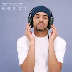 Born To Do It de Craig David, 2e plus grand album de tous les temps ?