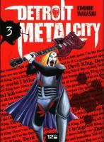 Detroit Metal City tome 3 de la folie furieuse en manga