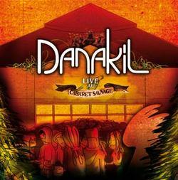 Sortie du CD-DVD « Danakil Live au Cabaret Sauvage »