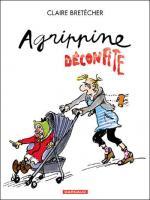 Agrippine déconfite : l'esprit du temps