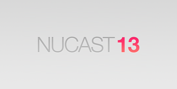 nucast13head Podcast: Nucast #13