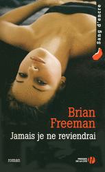 Jamais je ne reviendrai de Brian Freeman