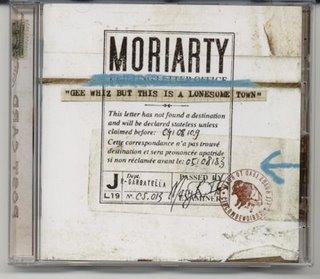 2007 - Moriarty - Gee whiz but this is a lonesome town - Reviews - Chronique d'un album qui ouvre une porte sur un monde perdu