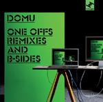 Domu : One Offs, remixes & B Sides
