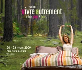 Salon Vivre Autrement 2009 du 20 au 23 mars au Parc Floral de Paris
