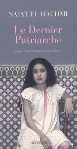 Le dernier patriarche ~ Najat El Hachmi le_dernier_patriarche