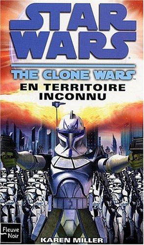 Star Wars The Clone Wars : En territoire inconnu