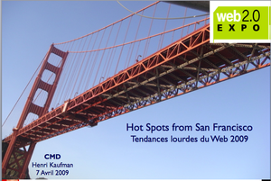 En direct de San Francisco : tendances lourdes du Web 2009