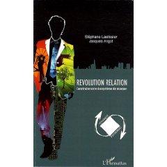 Révolution Relation, par Stéphane Lautissier et Jacques Angot