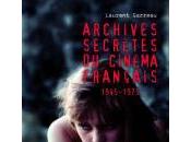 “archives secretes cinema francais (1945-1975)”