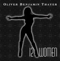 Oliver Benjamin Thayer : 12 Women