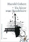 Un hiver avec Baudelaire, de Harold Cobert