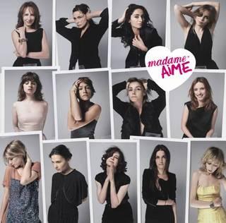 Madame Aime: 13 actrices françaises chantent l'amour