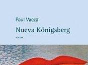 Nueva Königsberg Paul Vacca