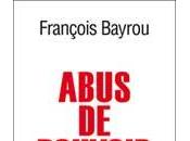 ABUS POUVOIR François Bayrou, résumé Irène Dedieu