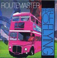 Fear Of Flying - Routemaster (2006)