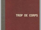 Geneviève Vincent ouvrage “Trop Corps”, interviews l’auteur