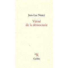 Jean-Luc Nancy, Vérité de la démocratie