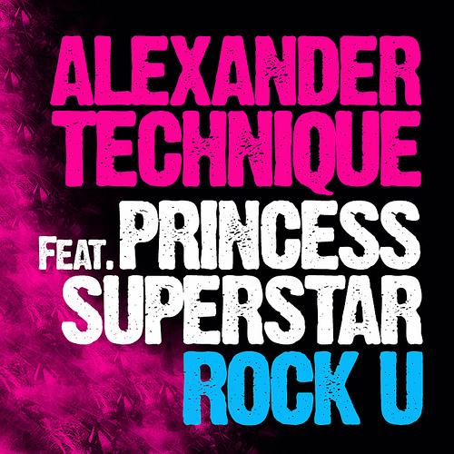 Alexander Technique feat. Princess Superstar 