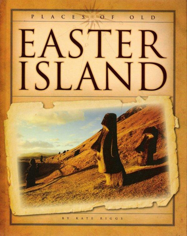 Places of old Easter Island - Kate Riggs - 2009