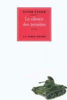 Le Prix Roger Nimier va à Xavier Patier pour Le silence des termites