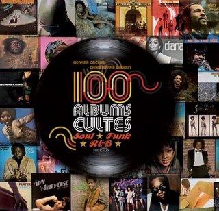 100 Albums Cultes Soul Funk R&B; par Olivier Cachin