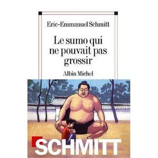 Le sumo qui ne pouvait pas grossir, Eric-Emmanuel Schmitt