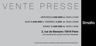 La vente VIP Smalto du 2 juin 2009 Invitation Vente Presse Smalto du 3 au 6 Juin