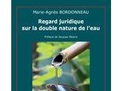 Regard juridique double nature l’eau livre Marie-Agnès Bordonneau