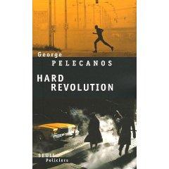 Hard Revolution de George Pelecanos