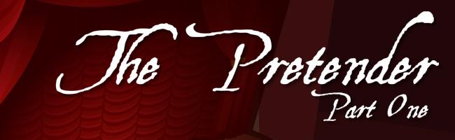 The Pretender : part one