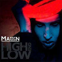 The High End Of Low, dernier album de Marilyn Manson