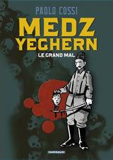 Le grand mal, Medz Yeghern, une BD sur le génocide arménien