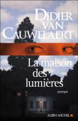 Van Cauwelaert entre rêve et réalité dans La maison des lumières