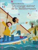 Un cahier pour faire découvrir la Méditerranée aux élèves de CM2