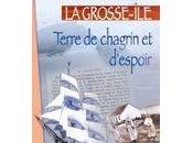 Grosse île: terre chagrin d'espoir